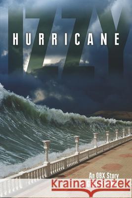 Hurricane Izzy: An OBX Story Smrdel, Greg 9781985231276