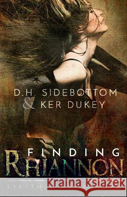 Finding Rhiannon D. H. Sidebottom Ker Dukey 9781985233164 Createspace Independent Publishing Platform