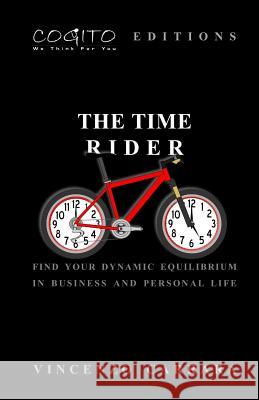 The Time Rider Vincenzo Carrara 9781985259591 Createspace Independent Publishing Platform