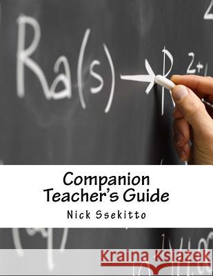 Companion to Success: A Teacher's Guide Nick Ssekitto 9781985266667 Createspace Independent Publishing Platform