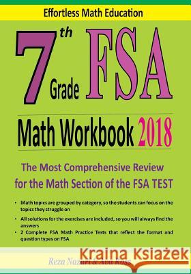 7th Grade FSA Math Workbook 2018: The Most Comprehensive Review for the Math Section of the FSA TEST Ross, Ava 9781985268463 Createspace Independent Publishing Platform