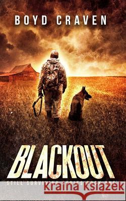 Blackout: Still Surviving Boyd Crave 9781985277250 Createspace Independent Publishing Platform