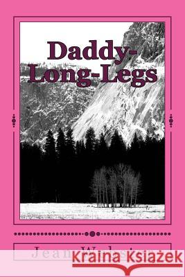 Daddy-Long-Legs Jean Webster 9781985278011