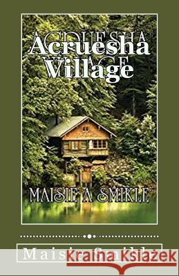 Acruesha Village Maisie Smikle 9781985287839