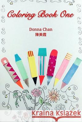 Donna Chan Coloring Book 1 Donna Chan 9781985289086