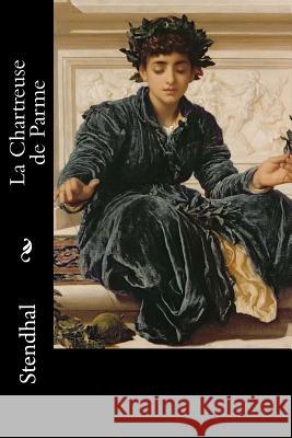 La Chartreuse de Parme Stendhal 9781985290815
