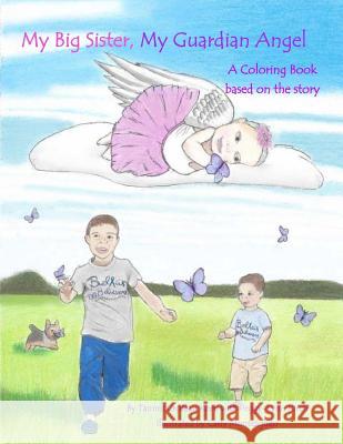 My Big Sister, My Guardian Angel Coloring Book Carly Monteagudo Tammi Croteau Keen Peggy-Lynn Kirch 9781985300989