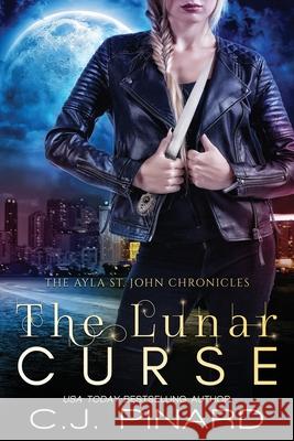 The Lunar Curse C. J. Pinard 9781985332690 Createspace Independent Publishing Platform