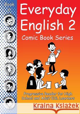 Everyday English Comic Book 2 Paul J. Hamel 9781985345904 Createspace Independent Publishing Platform