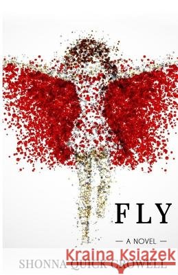 Fly Shonna Quick-Crowell 9781985349186