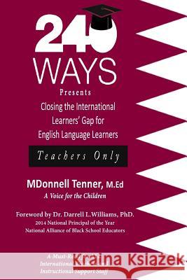 Closing the International Learners' Gap for English Language Learners: Qatar Mdonnell Tenner 9781985353558 Createspace Independent Publishing Platform