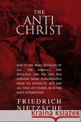 The Antichrist Friedrich Wilhelm Nietzsche 9781985361188