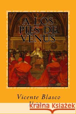 A los pies de Vénus Tues, Jm 9781985364073 Createspace Independent Publishing Platform