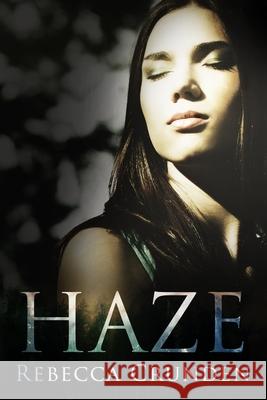 Haze Rebecca Crunden Daniela Tarlton-Rees 9781985364288 Createspace Independent Publishing Platform