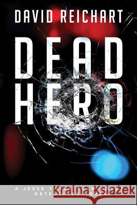 Dead Hero David Reichart 9781985380233