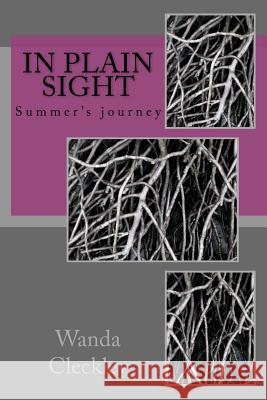 In Plain Sight Wanda D. Cleckley 9781985381438 Createspace Independent Publishing Platform