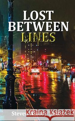 Lost Between Lines Steven Amory Twitty Tom Ehrhart 9781985390126 Createspace Independent Publishing Platform