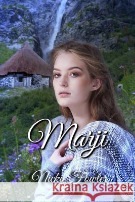 Marji Nickii Fowler 9781985397514 Createspace Independent Publishing Platform