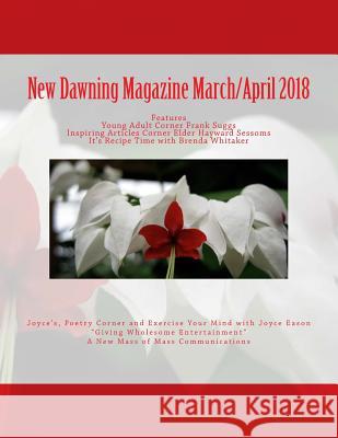 New Dawning Magazine March/April 2018 Joyce a. Eason 9781985415706