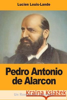 Pedro Antonio de Alarcon Lucien Louis-Lande 9781985448292