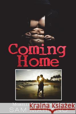 Coming Home Sam Mariano 9781985565661 Createspace Independent Publishing Platform