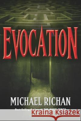 Evocation Michael Richan 9781985575301 Createspace Independent Publishing Platform