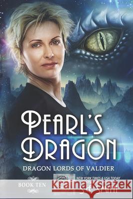 Pearl's Dragon: Dragon Lords of Valdier Book 10 S. E. Smith 9781985577114 Createspace Independent Publishing Platform