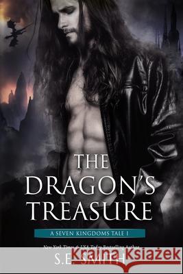 The Dragon's Treasure: A Seven Kingdoms Tale 1 S. E. Smith 9781985580442 Createspace Independent Publishing Platform