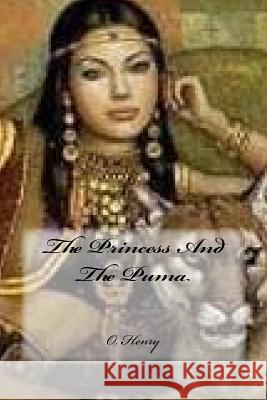 The Princess And The Puma Cedeno, Yasmira 9781985584921 Createspace Independent Publishing Platform