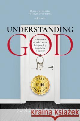 Understanding God Sunday Adelaja 9781985598768