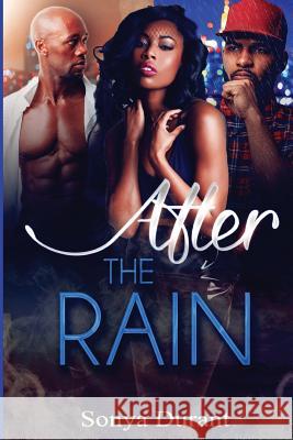 After the Rain Sonya Durant 9781985603509 Createspace Independent Publishing Platform