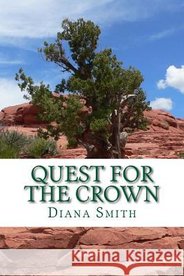 Quest for the crown: A leukemia survivor's memoir of a miracle Smith, Diana M. 9781985616004