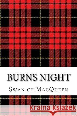 Burns Night: Twenty Tunes for the Bagpipes and Practice Chanter The Swan of Macqueen Jonathan Swan 9781985631809