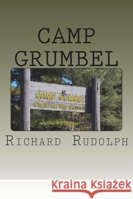 Camp Grumbel Richard Rudolph 9781985638709