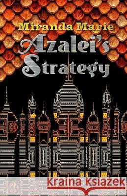 Azalei's Strategy Miranda Marie 9781985668898 Createspace Independent Publishing Platform