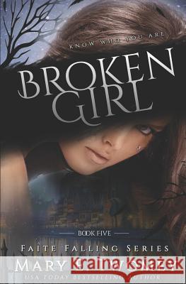 Broken Girl: A Fantasy Adventure Based in French Folklore Mary E. Twomey 9781985670488 Createspace Independent Publishing Platform