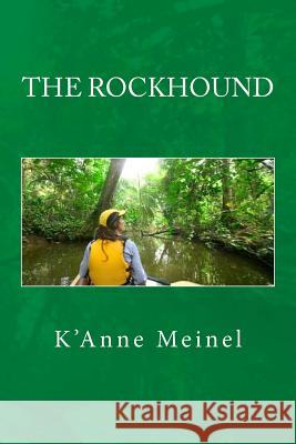 The Rockhound K'Anne Meinel 9781985676480