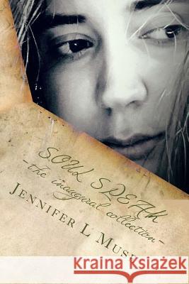 Soul Speak Jennifer L. Muse 9781985695047