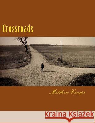 Crossroads Matthew Canipe 9781985695085