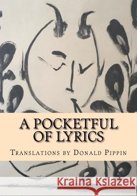 A Pocketful of Lyrics Donald Pippin 9781985697249