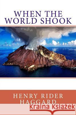 When the World Shook Henry Ride 9781985706934 Createspace Independent Publishing Platform