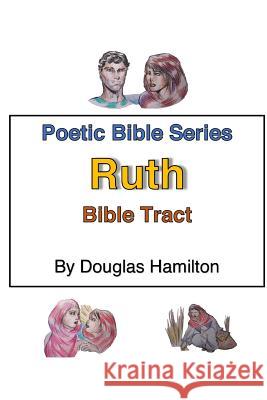 Ruth Bible Tract Douglas Hamilton 9781985707085