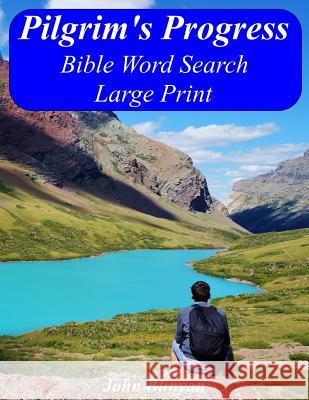 Pilgrim's Progress Bible Word Search Large Print John Bunyan T. W. Pope 9781985722019