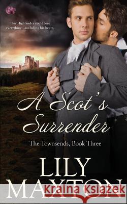 A Scot's Surrender Lily Maxton 9781985729957