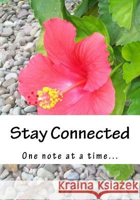 Stay Connected Lisa M. Buske 9781985730809 Createspace Independent Publishing Platform