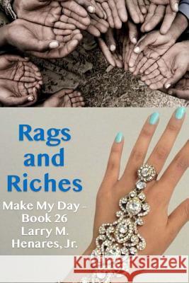 Rags and Riches Dr Hilarion M. Henare Tatay Jobo Elize 9781985745988 Createspace Independent Publishing Platform