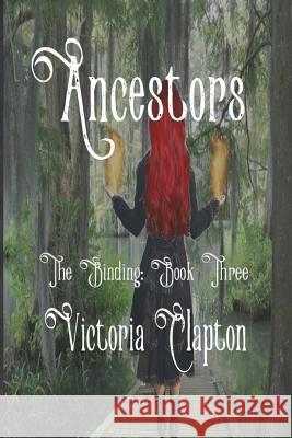 Ancestors Victoria Clapton 9781985750890 Createspace Independent Publishing Platform