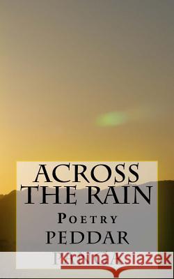 Across the Rain Peddar y. Panga 9781985751477 Createspace Independent Publishing Platform