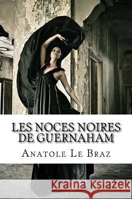 Les noces noires de Guernaham Mybook 9781985754997 Createspace Independent Publishing Platform