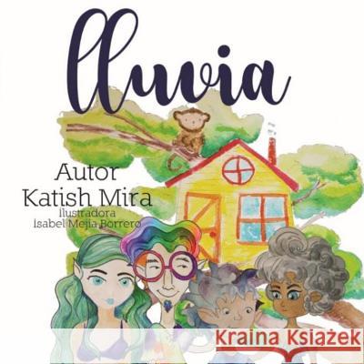 Lluvia Isabel Meji Katish Mir 9781985756366 Createspace Independent Publishing Platform